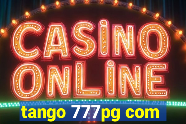 tango 777pg com